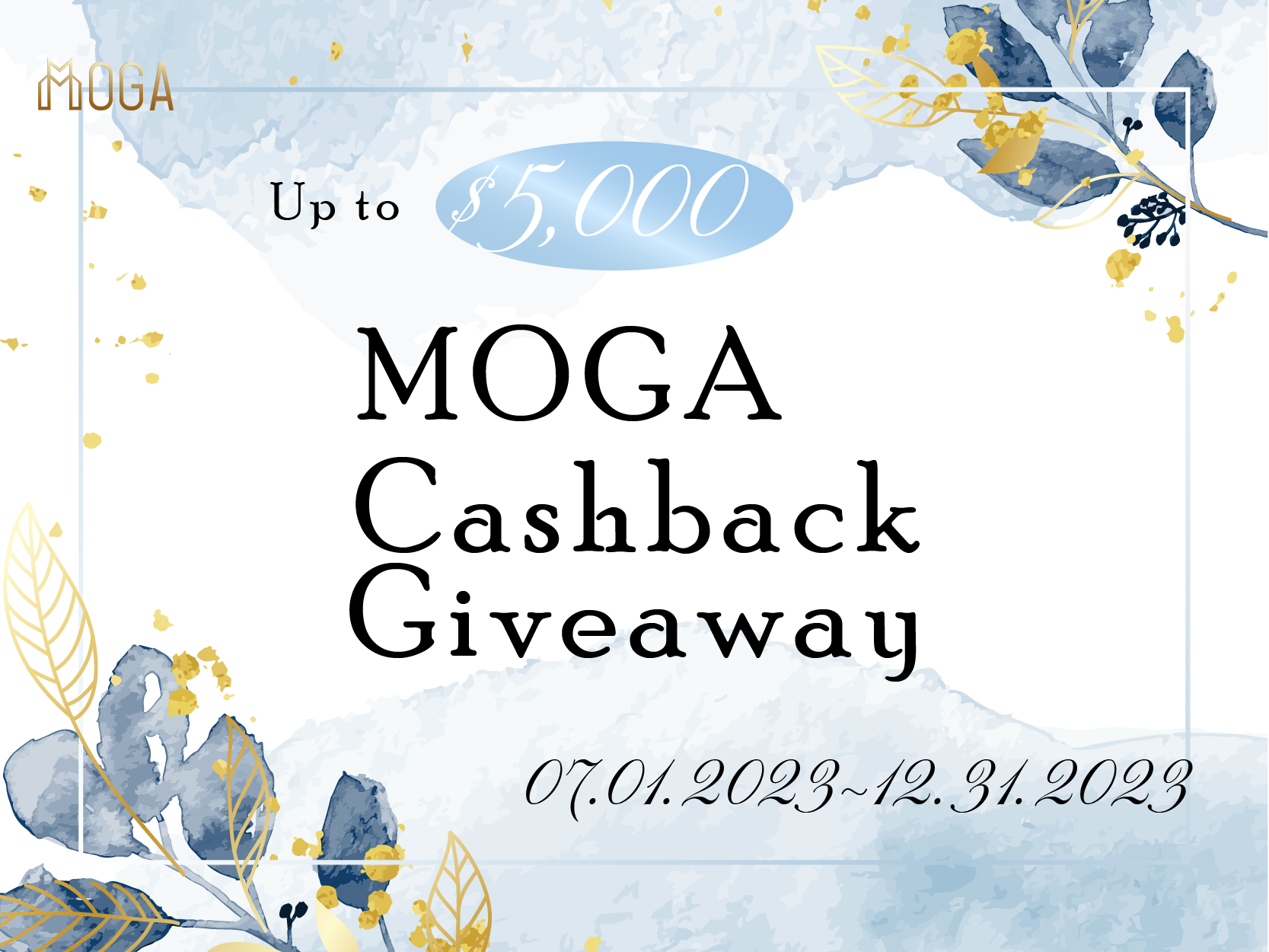 MOGA Winter Cashback Giveaway Up to $5,000