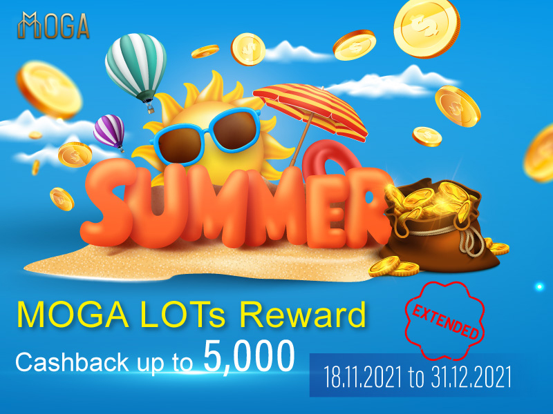 MOGA LOTs Reward Cashback up to $5,000